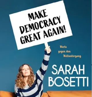 Sarah Bosetti - Make Democracy Great Again! – Kulturetage - Halle