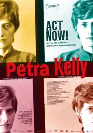 Petra Kelly - Act Now! – Kulturetage - cine k
