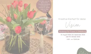 Kreative Klarheit für deine Vision | Workshop für Frauen – Rosenhaus Oldenburg
