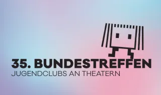35. Bundestreffen »Jugendclubs an Theatern« – Oldenburgisches Staatstheater - Exerzierhalle