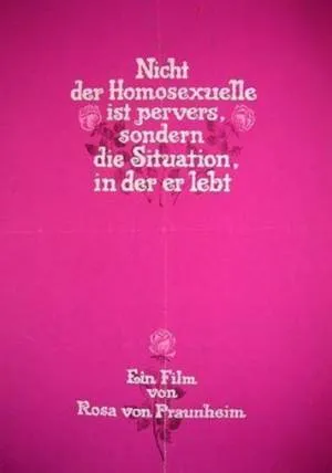 Nicht der Homosexuelle ist pervers, sondern die Situation, in der er lebt – cine k