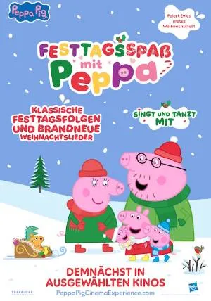 Festtagsspaß mit Peppa – Das Kinoerlebnis – Casablanca