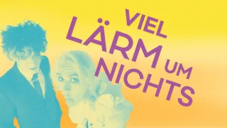 Viel Lärm um Nichts – Oldenburgisches Staatstheater - Kleines Haus